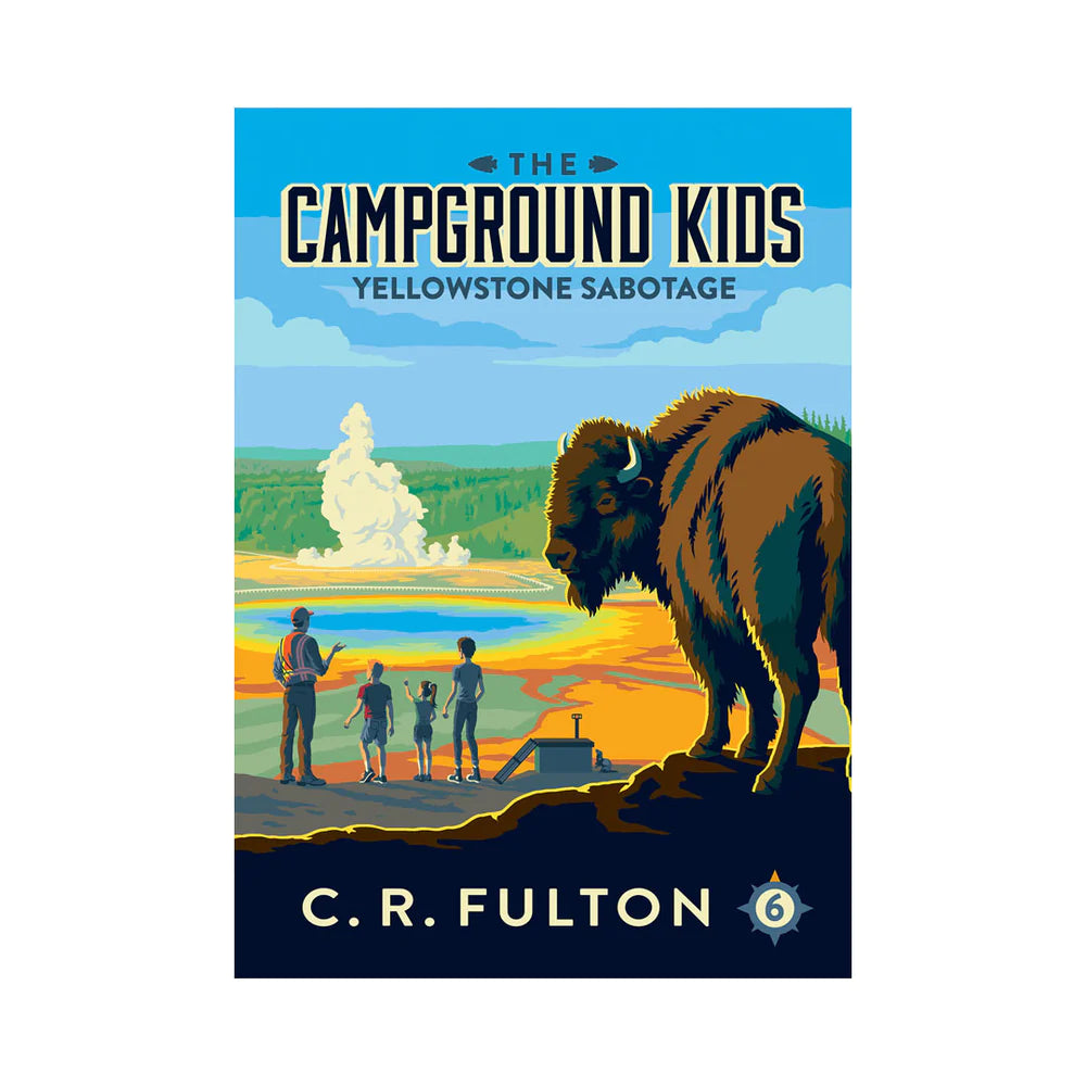 Campground Kids - Yellowstone Sabotage (Book #6)