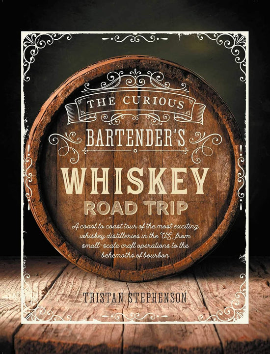 Load image into Gallery viewer, The Curious Bartender&amp;#39;s Whiskey Road Trip
