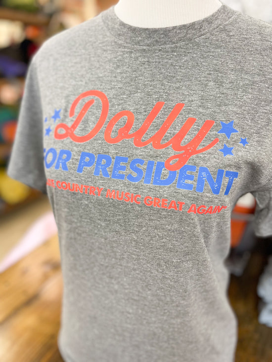 Dolly for President Shirt