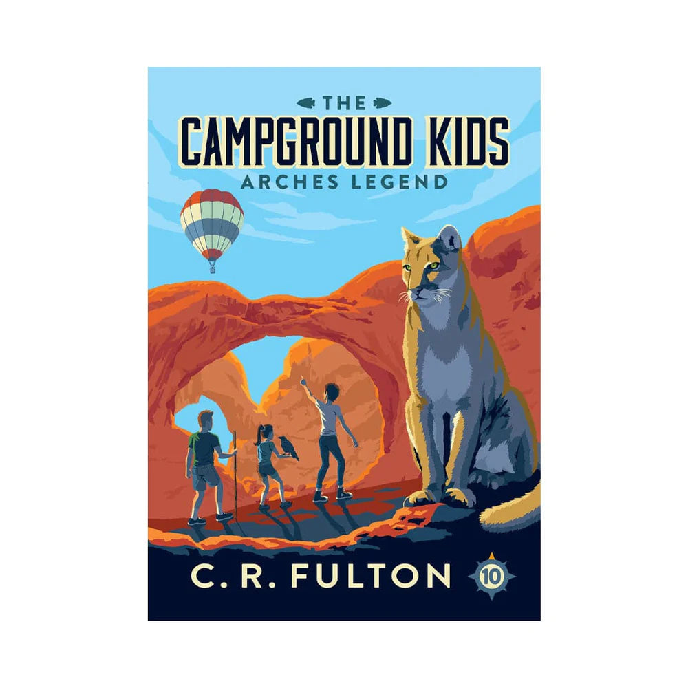 Campground Kids - Arches Legend (Book #9)