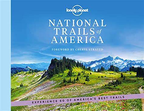 National Trails of America - Foreword by Cheryl Strayed