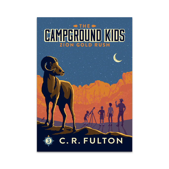 Campground Kids - Zion Gold Rush (Book #3)