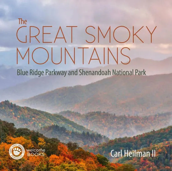 The Great Smoky Mountains: Blue Ridge Parkway and Shenandoah National Park